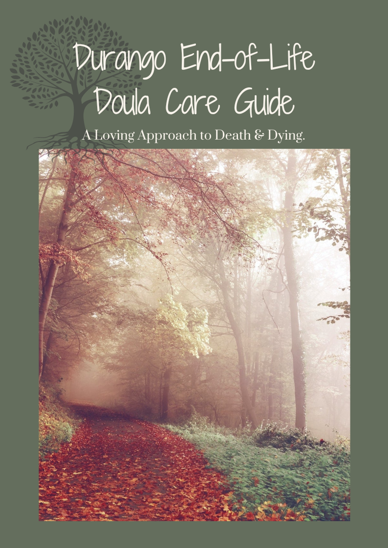 Durango End of Life Death Doula Care Guide